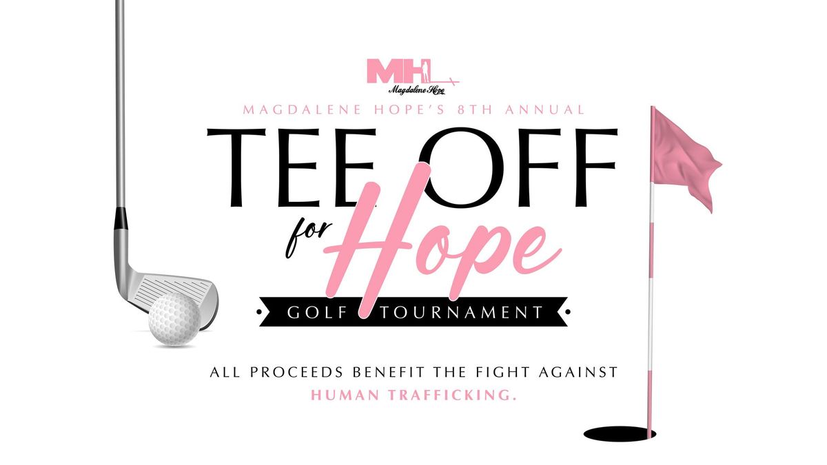 Magdalene Hope's 8th Annual 'Tee Off For Hope' Golf Tournament