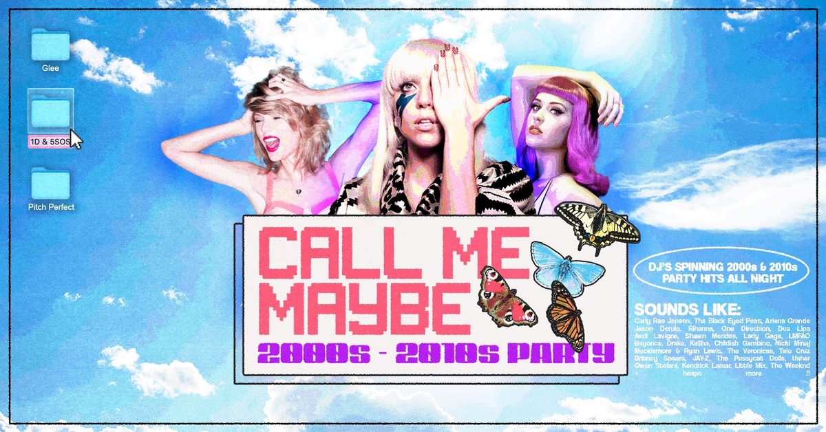 Call Me Maybe: 2000s + 2010s Party - Wellington