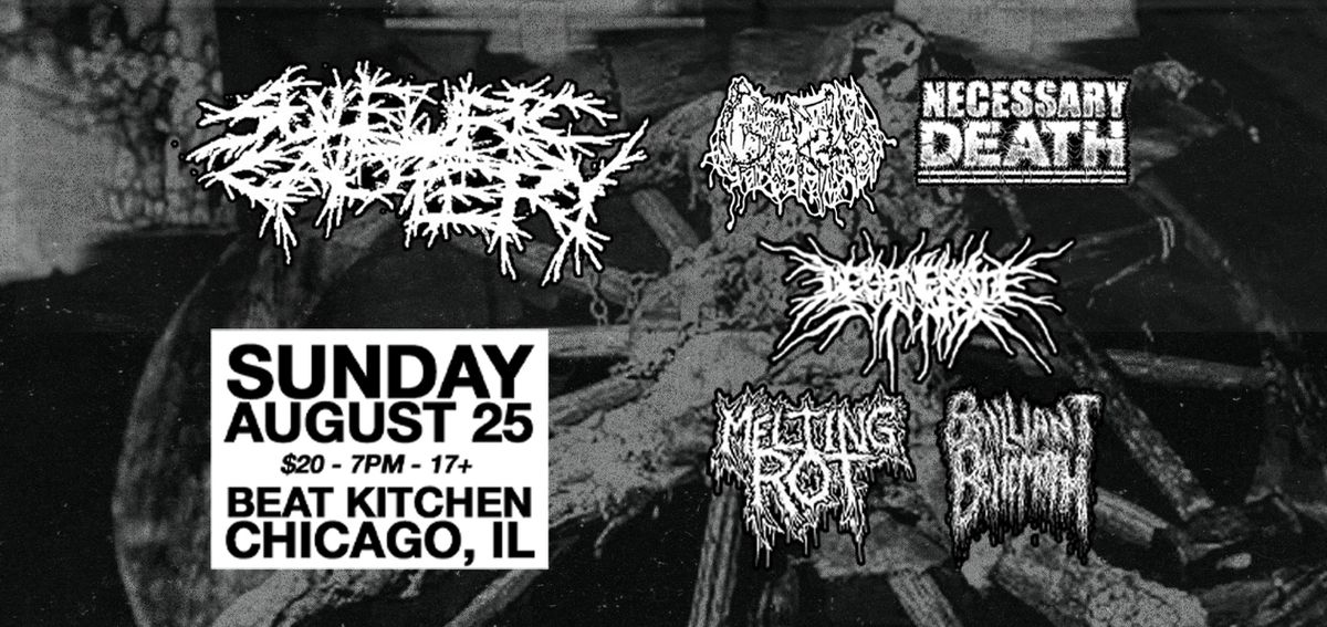 Sulfuric Cautery w\/ Girth, Necessary Death, Degenerate Synapse, Melting Rot & Brilliant Behemoth