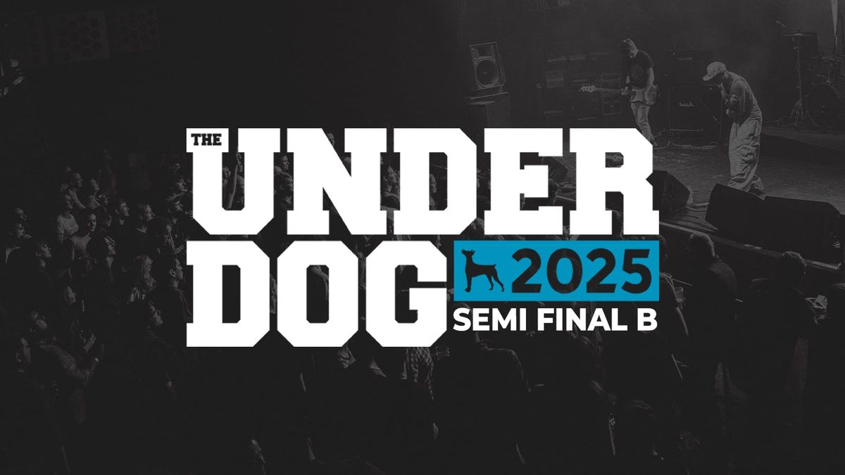 The Underdog 2025 | Semi Final B