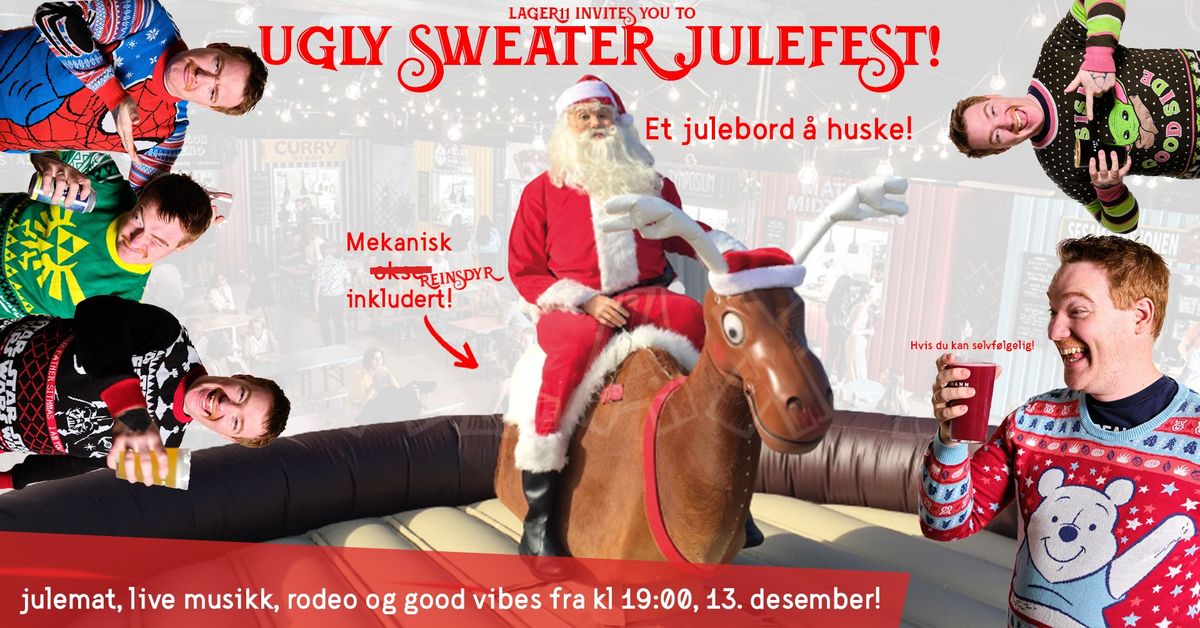 Ugly Sweater \u00c5pen Julefest - med Rodeo Rudolf!