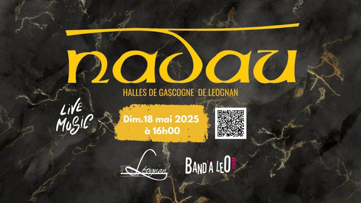 NADAU en concert \u00e0 L\u00e9ognan !