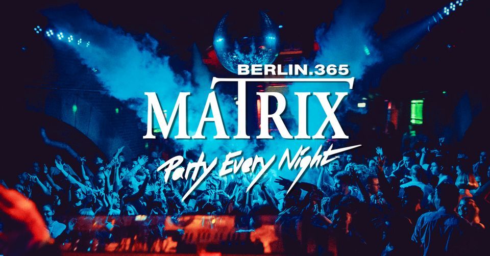 Matrix Club Berlin "Ladies  First" Wednesday 19.04.2023