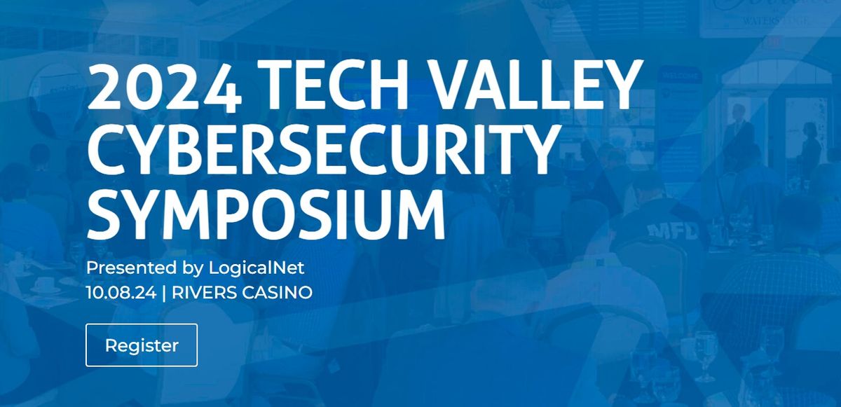 2024 TECH VALLEY CYBERSECURITY SYMPOSIUM