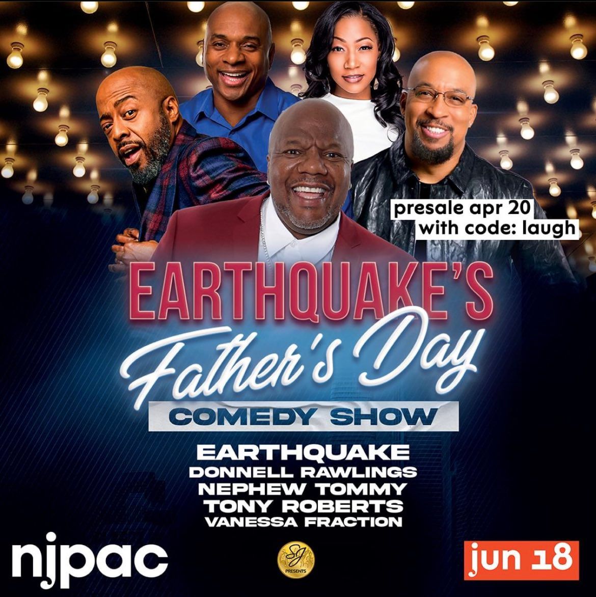 Earthquakes Fathers Day Comedy Show