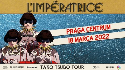 L'Imp\u00e9ratrice - TAKO TSUBO TOUR - Praga Centrum, Warszawa