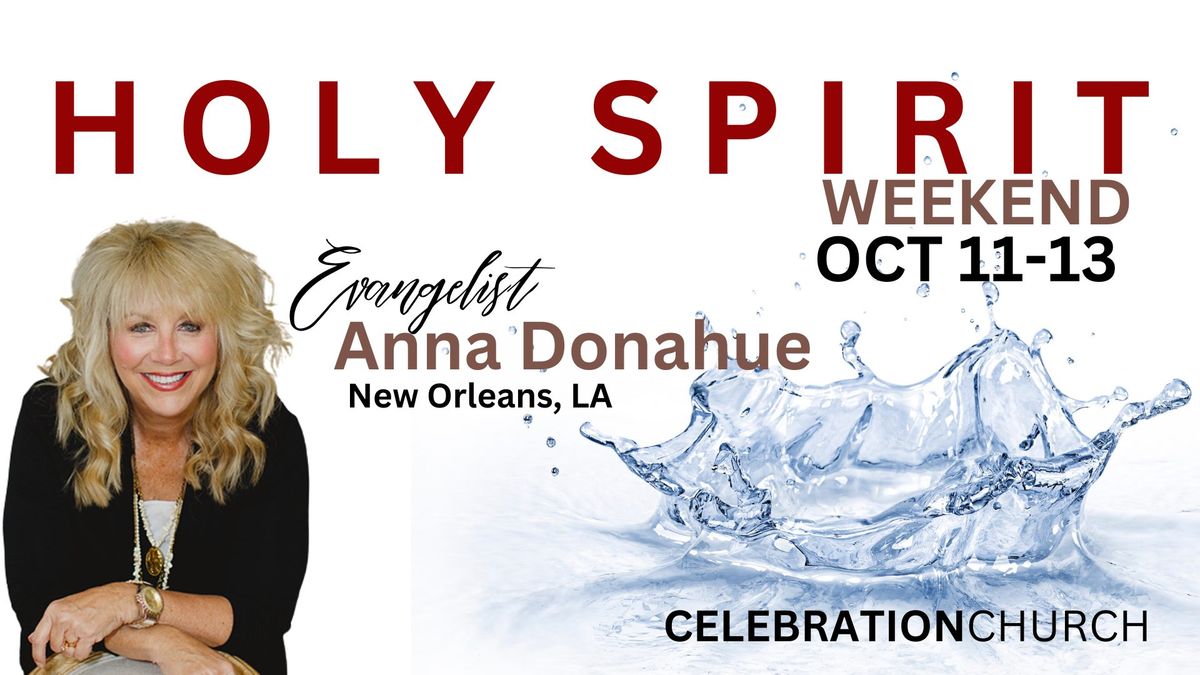 Holy Spirit Weekend with Anna Donahue - FRIDAY Service 