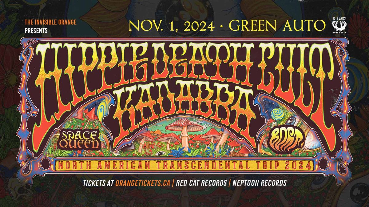 HIPPIE DEATH CULT + KADABRA, SPACE QUEEN, And BORT | Nov. 1 @ Green Auto