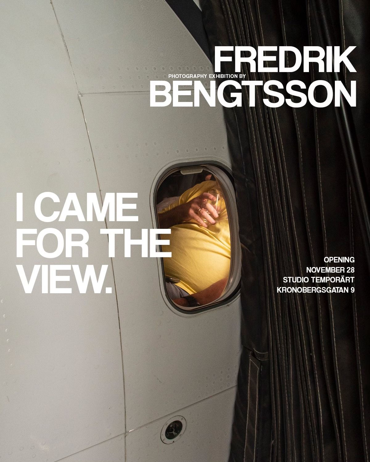 I came for the view - Fotoutst\u00e4llning av Fredrik Bengtsson