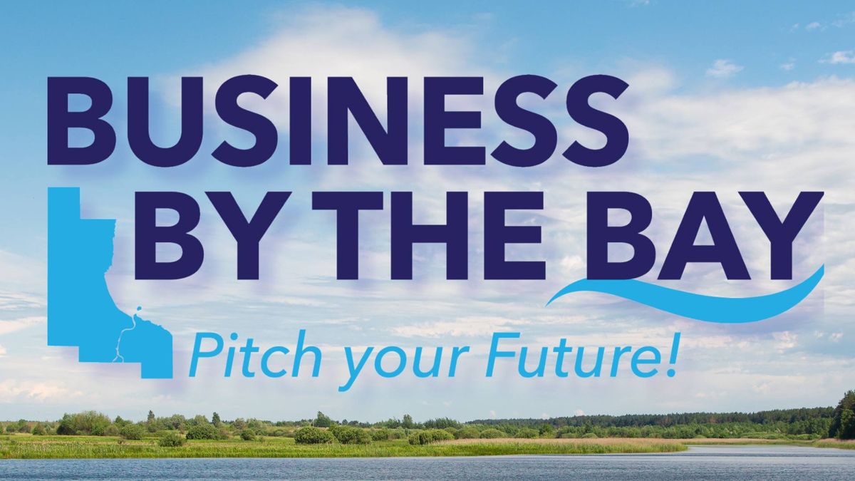 2024 Business by the Bay -  Pitch your Future!