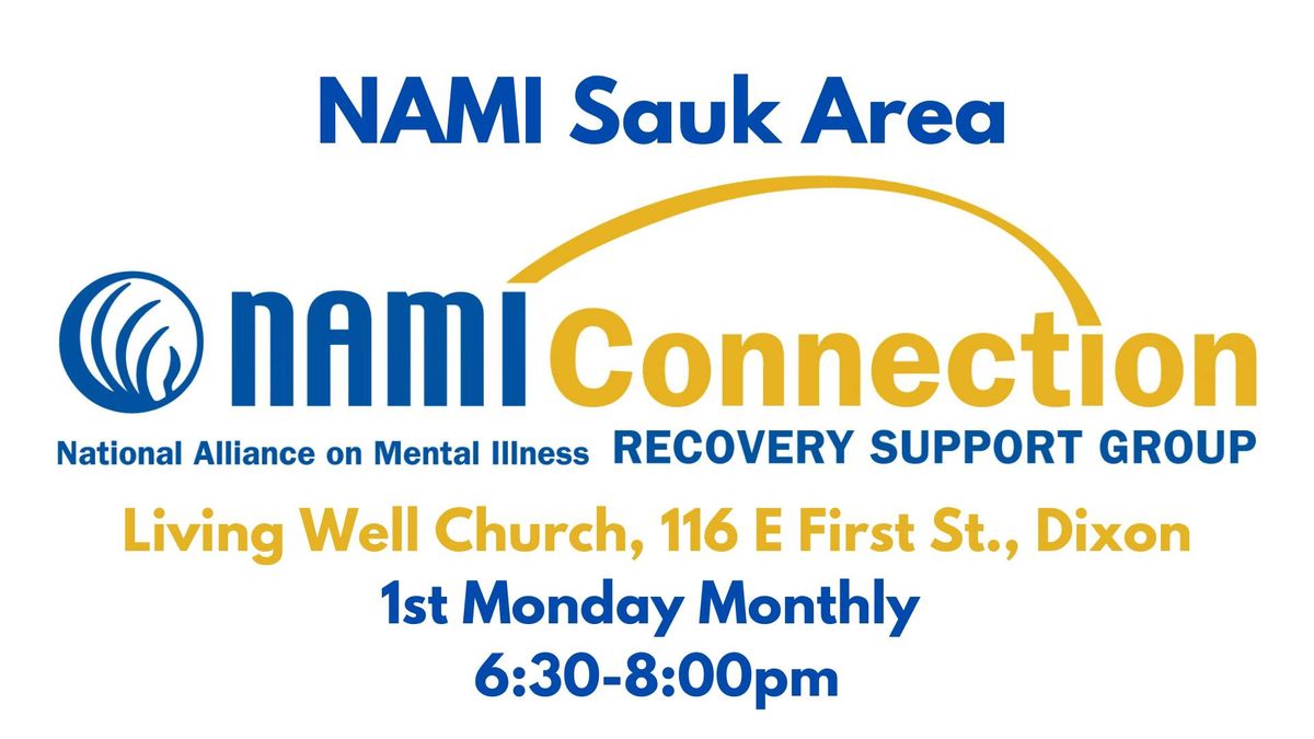 NAMI Sauk Area Connection Recovery Support Group- Dixon