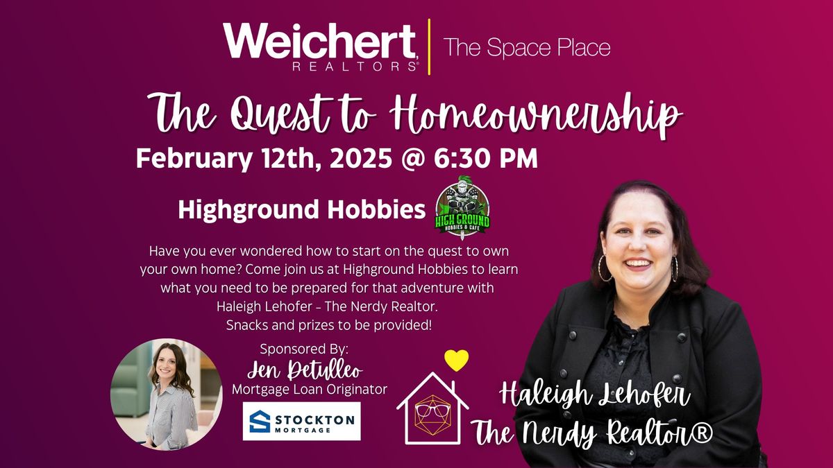 The Quest to Homeownership - Buyer's Seminar