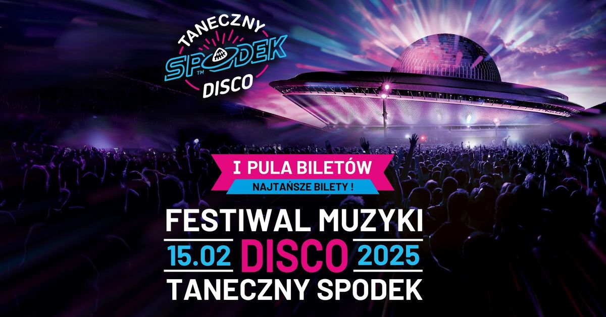 Festiwal Muzyki Disco - Taneczny Spodek 2025