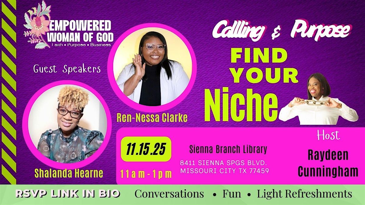 Find Your Niche- Answer your calling
