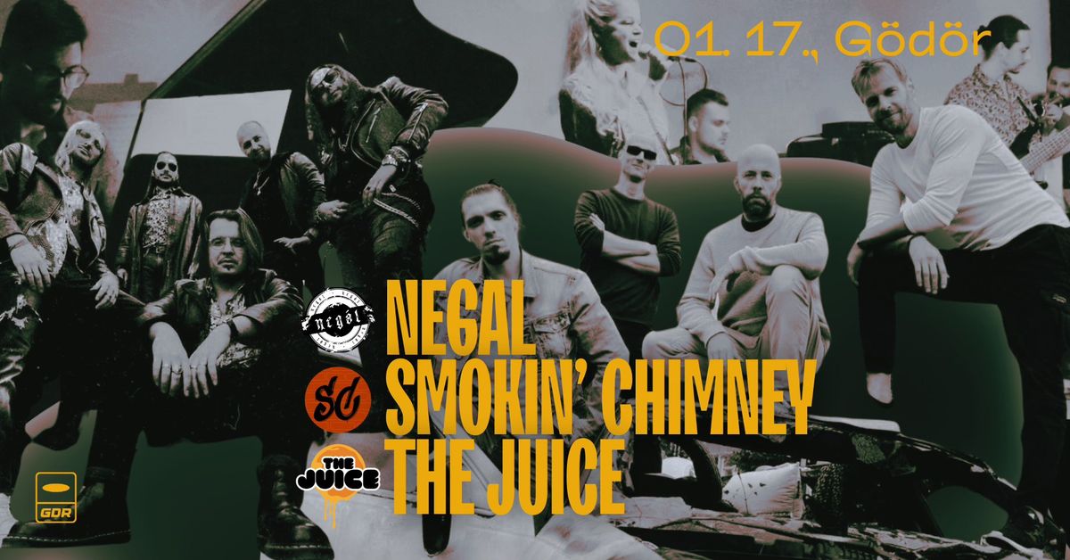 Neg\u00e1l \/\/ Smokin' Chimney \/\/ The Juice @G\u00f6d\u00f6r 01.17.