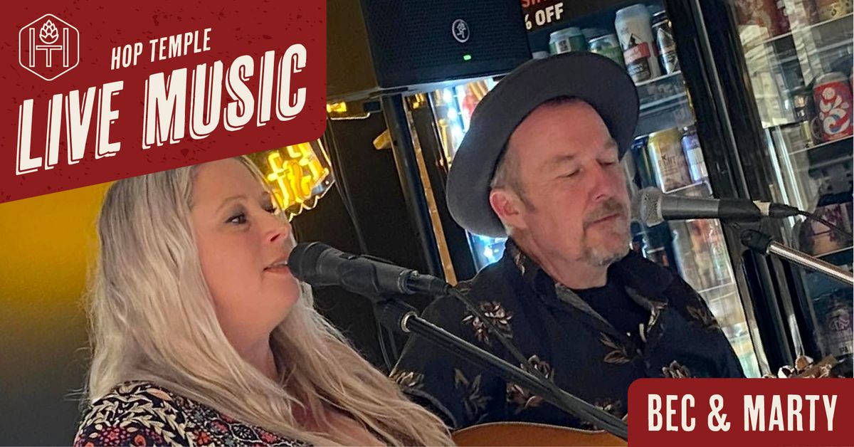 Bec & Marty Live at Hop Temple Ballarat - Saturday, August 31st, 2024, 9:00pm