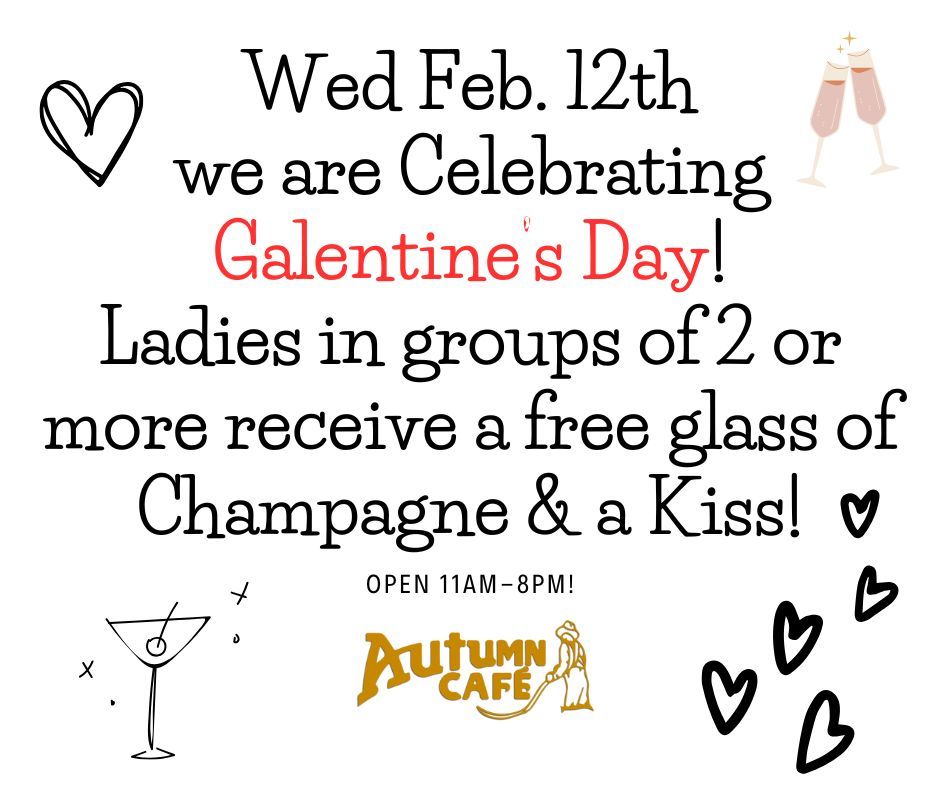 Galentine's Celebration at The Autumn WED 2\/12