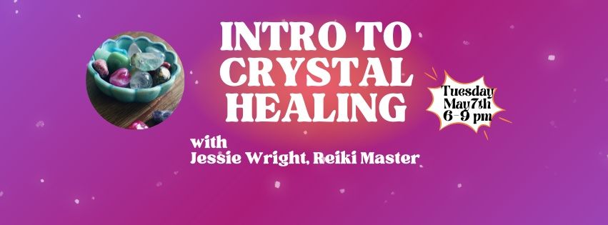 Intro to Crystal Healing
