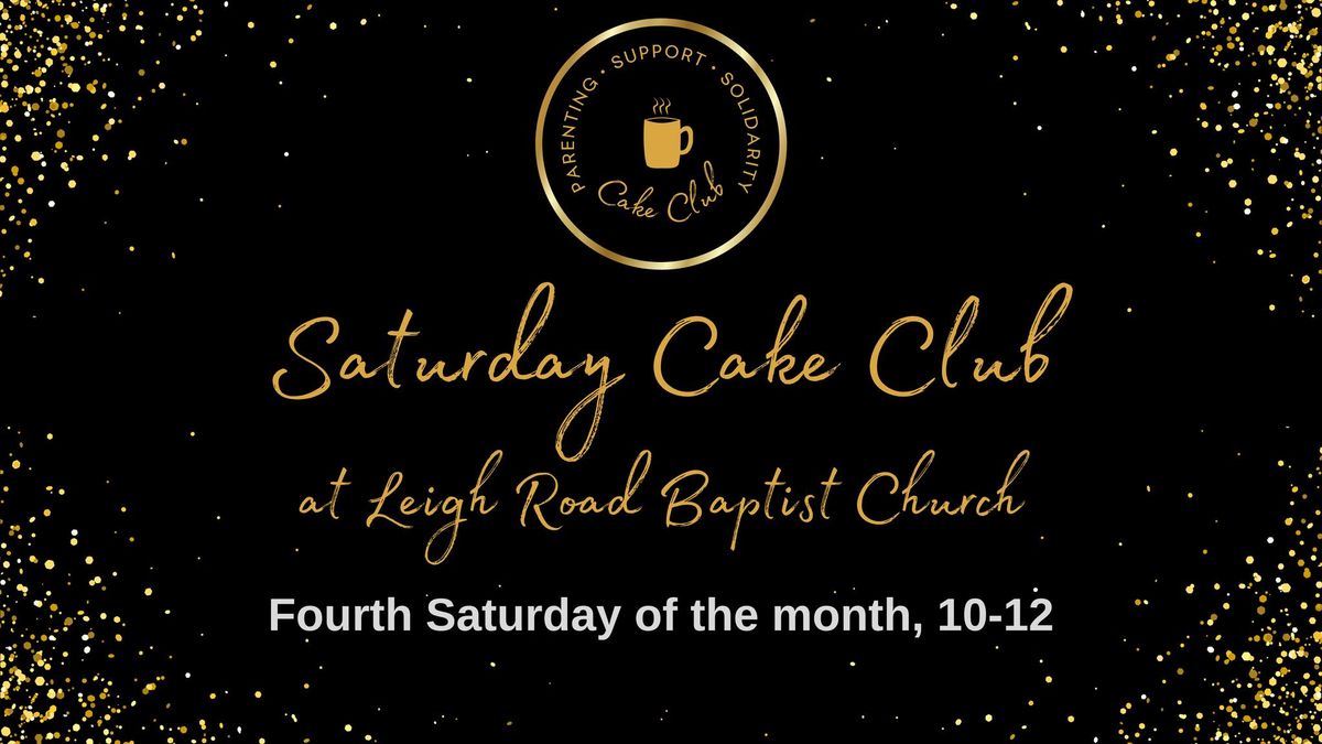 Saturday Cake Club - Leigh