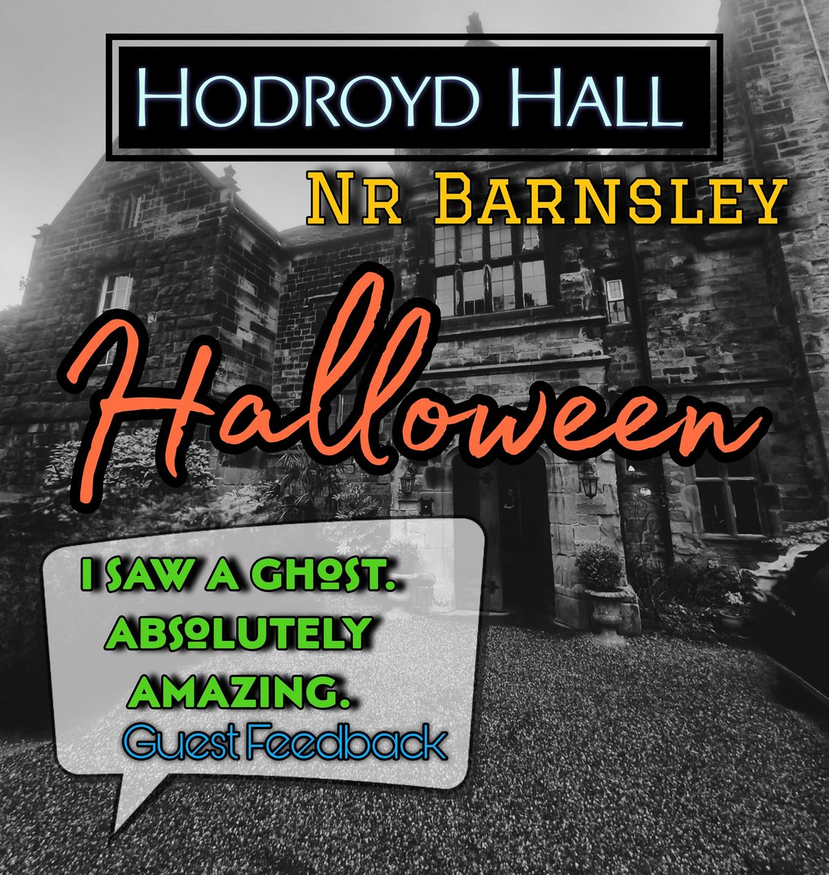 Halloween at Hodroyd Hall Ghost Hunt