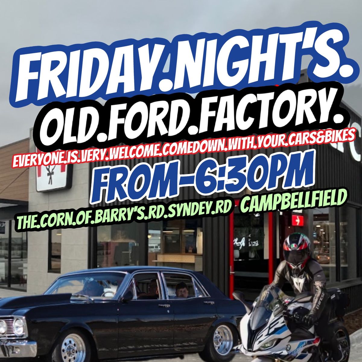 Friday Nights Old Ford Factory 