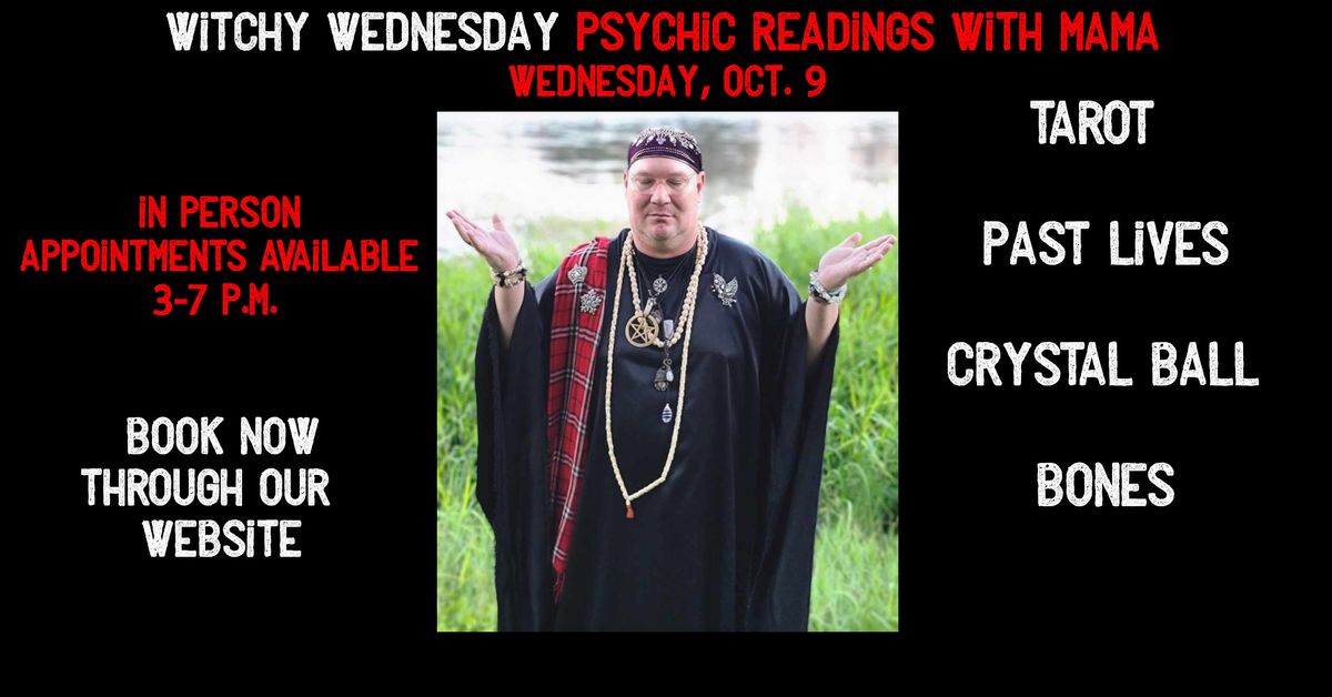 Witchy Wednesday Psychic Readings & Group S\u00e9ance with "MAMA"