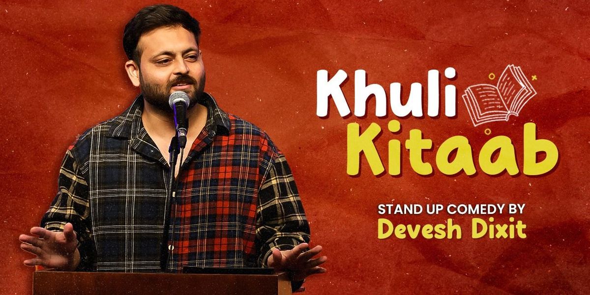 Khuli Kitaab - Standup Comedy Show by Devesh Dixit