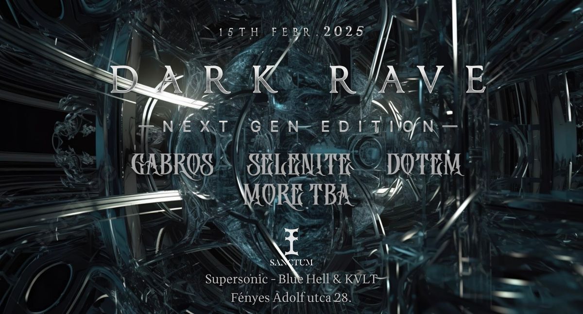 Dark Rave \u2720 Next Gen Edition \u2720 Supersonic Budapest