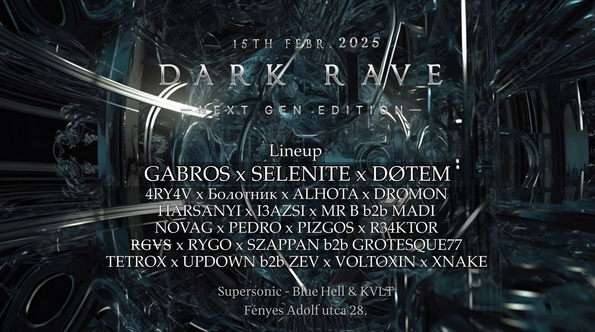 Dark Rave \u2720 Next Gen Edition \u2720 Supersonic Budapest