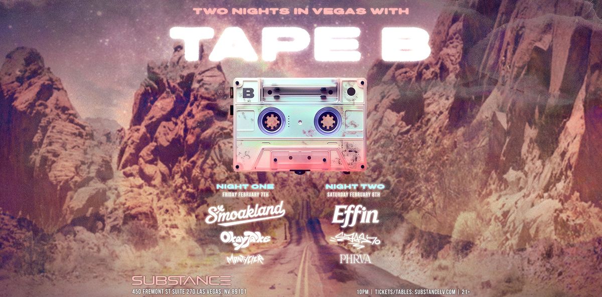 RVLTN & Bassrush Present: 2 NIGHTS WITH TAPE B + More! (21+)