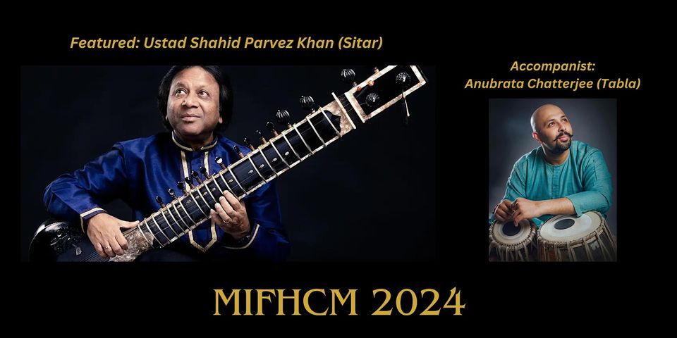 MIFHCM 2024: Ustad Shahid Parvez Khan (Sitar), Methodist Ladies College ...