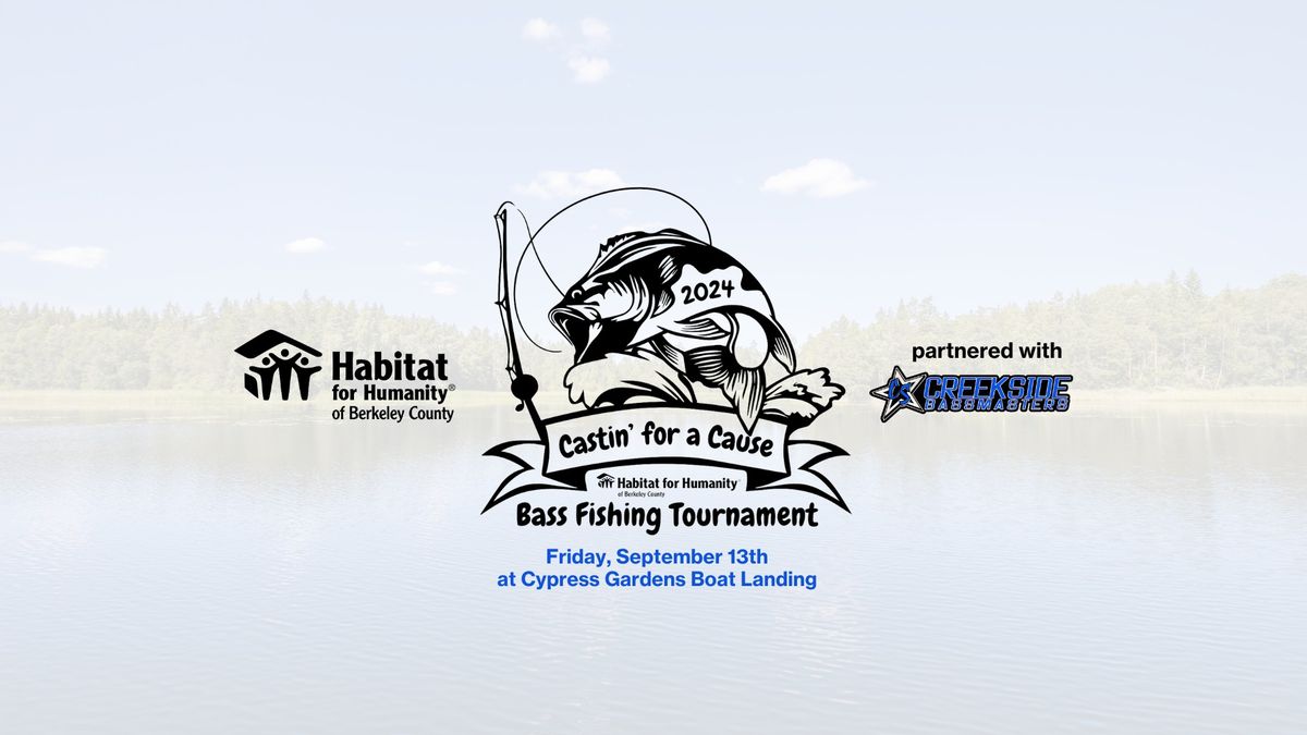 Castin' For a Cause Bass Fishing Tournament with Habitat for Humanity of Berkeley County