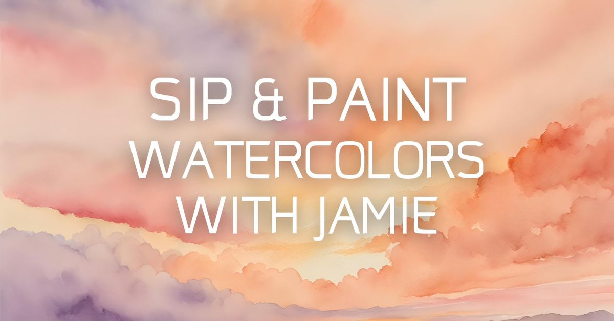 Painting Workshop | November 14th | Sip & Paint Watercolors with Jamie