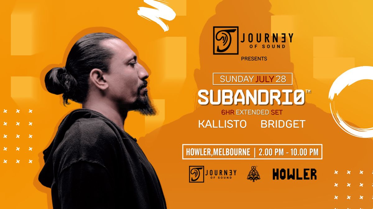 Journey Of Sound pres. SUBANDRIO (SL) - MELBOURNE 