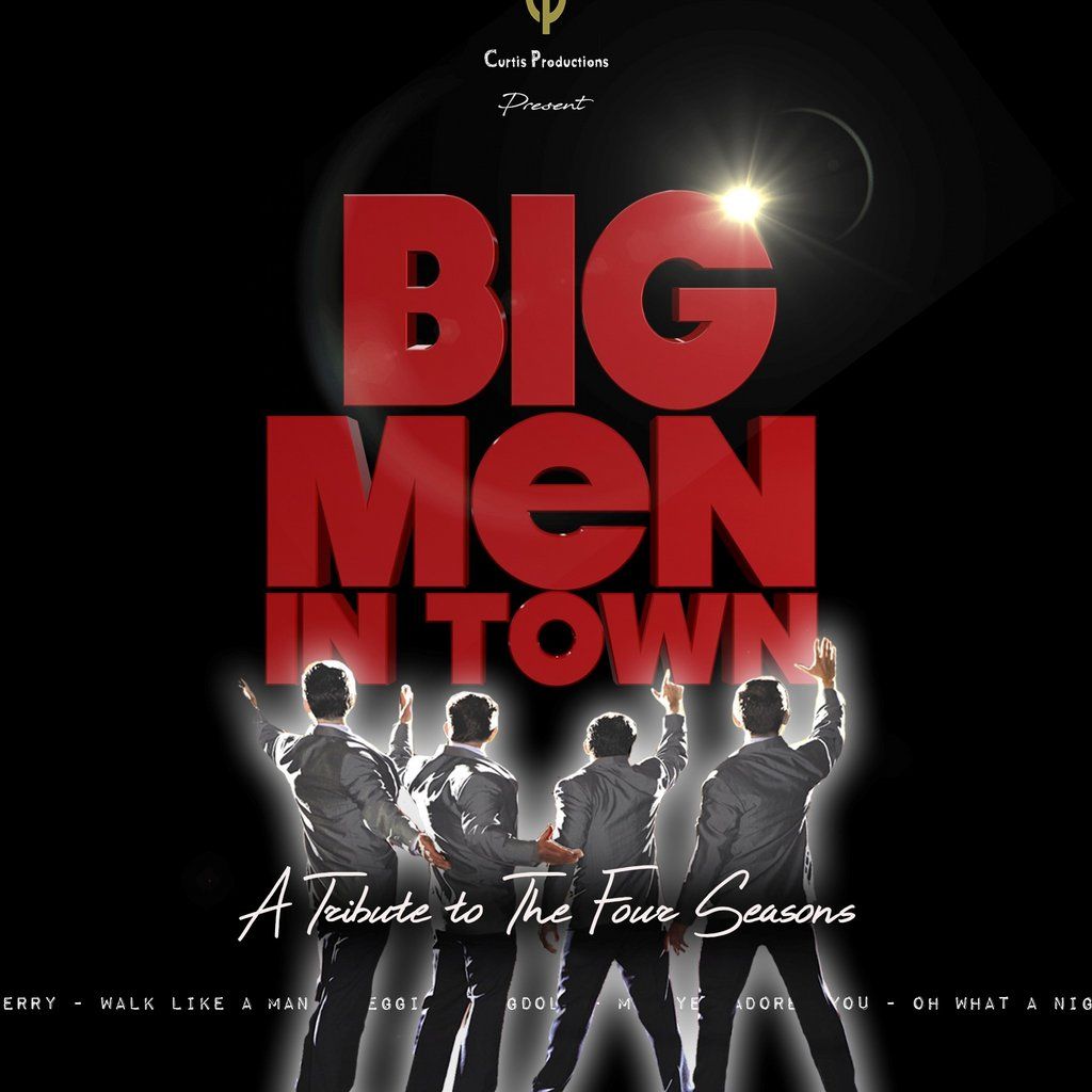 Big Men in Town - Jersey Boys Tribute