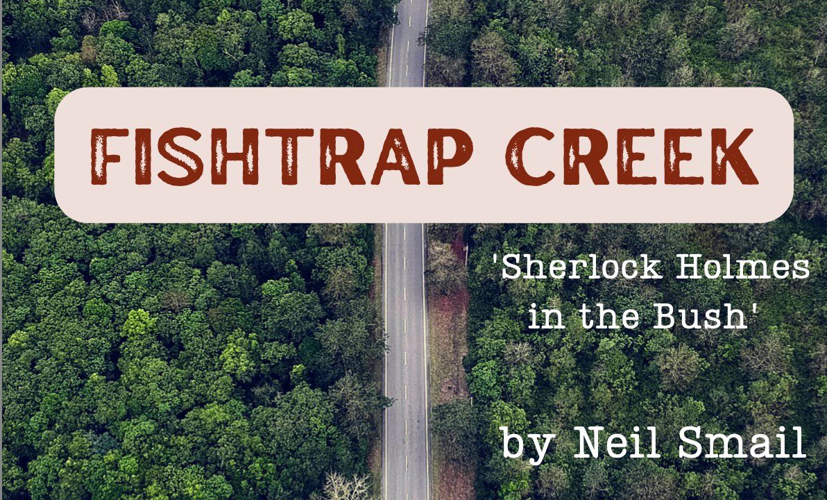 Set Ready Film: MAY - FISHTRAP CREEK BY NEIL SMAIL