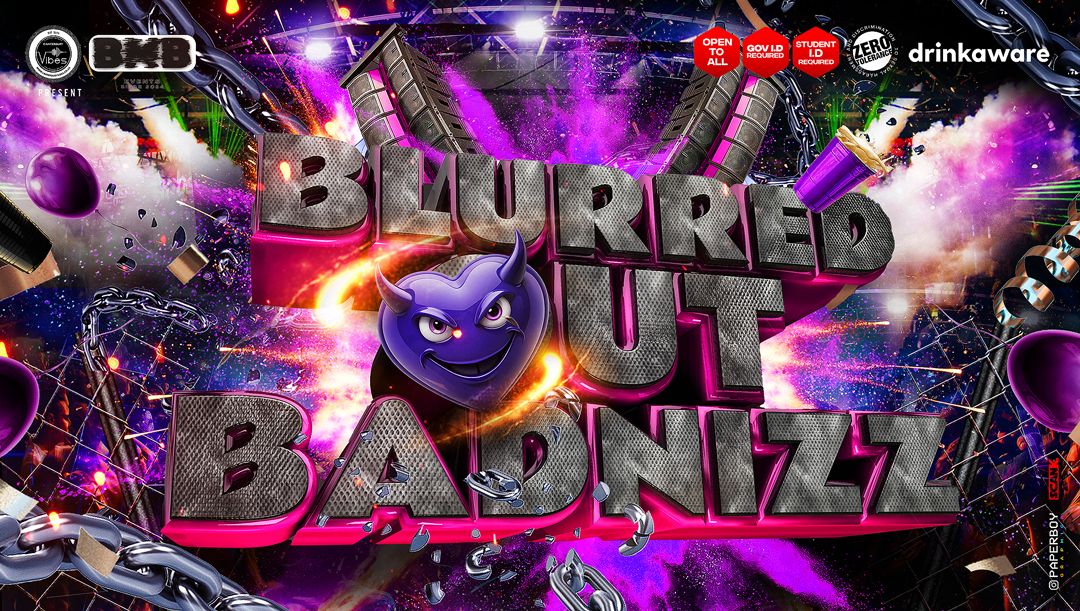 Blurred Out Badnizz hosted by Benit