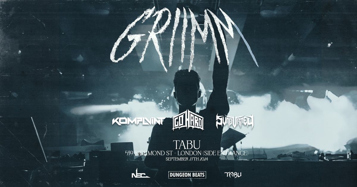 GRIIMM w\/ Komplvint, Go Hard, Svnbvrned || Dungeon Beats at Tabu