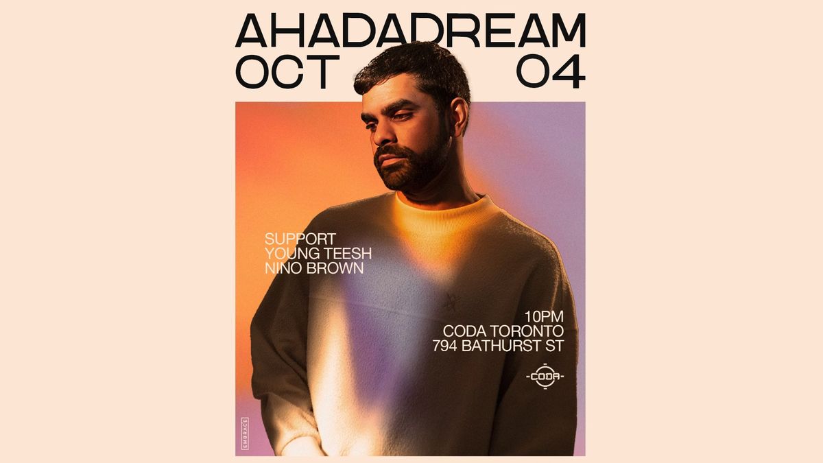 Ahadadream x CODA | October 4th