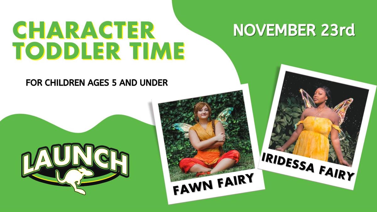 Character Toddler Time \ud83e\uddda\u200d\u2640\ufe0f Fawn Fairy & Iridessa Fairy \ud83e\uddda\u200d\u2640\ufe0f