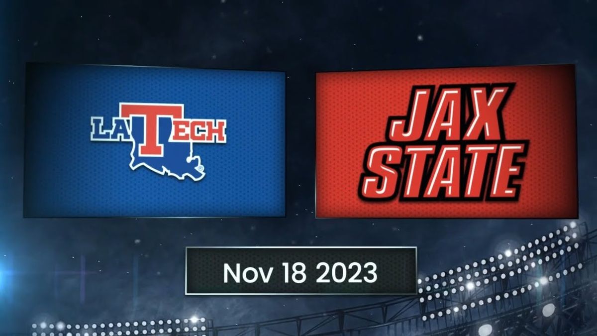 Louisiana Tech Bulldogs vs. Jacksonville State Gamecocks