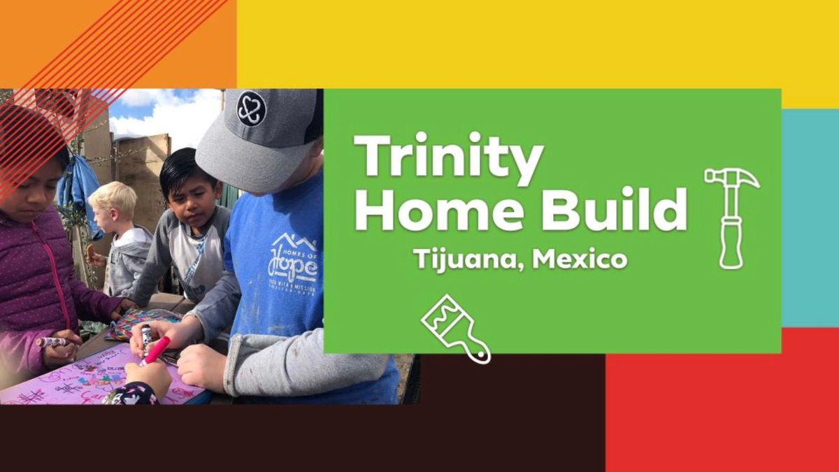 Trinity Home Build in Mexico