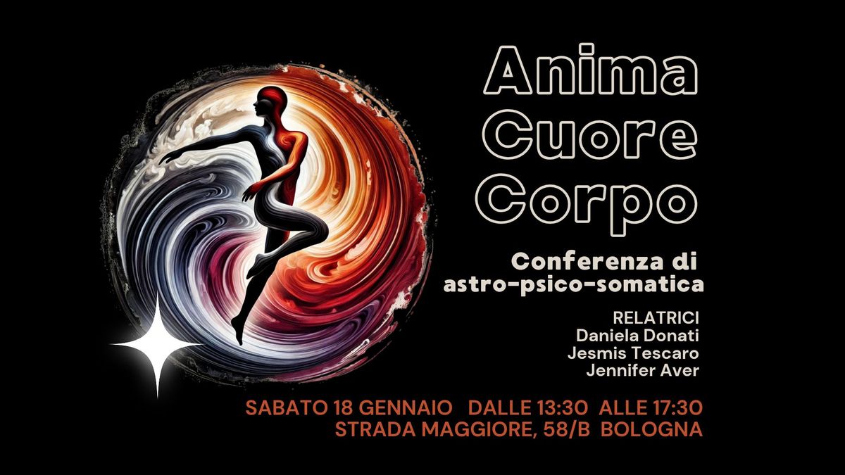 Anima, Cuore, Corpo