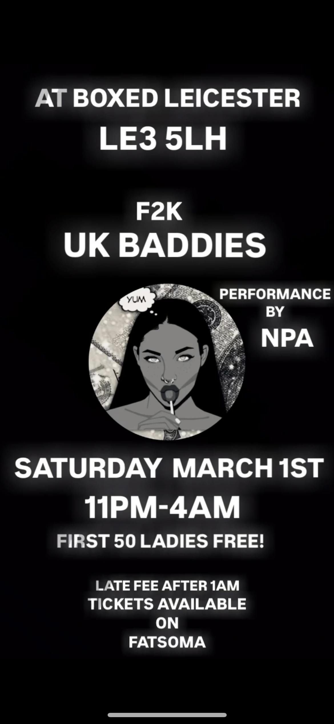 UK BADDIES \/\/ SATURDAY MARCH 1ST AT BOXED LEICESTER LE3 5LH GIVEAWAYS FOR BEST TOP 10 BADDIES DRESSED !!!!