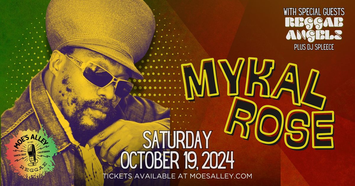 Mykal Rose w\/ Reggae Angels + DJ Spleece