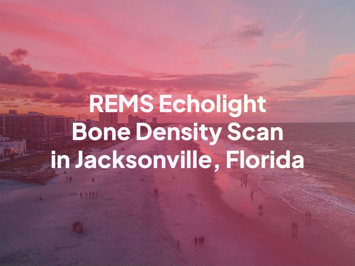 REMS Echolight Bone Density Scan in Jacksonville, Florida