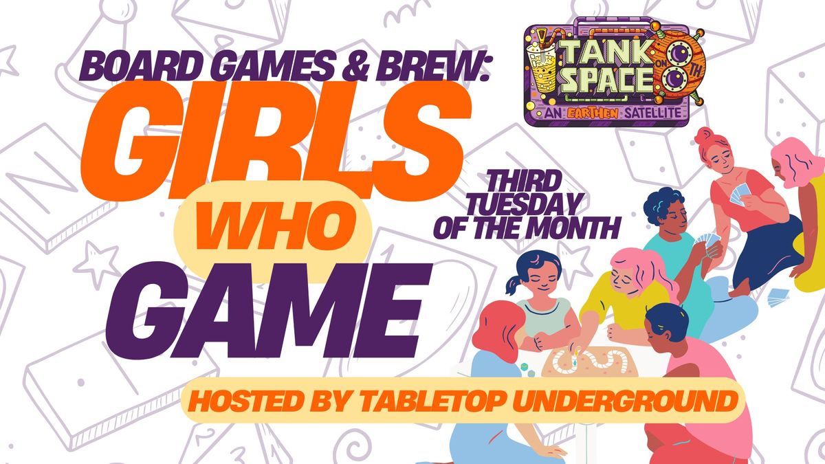 Board Games & Brew: Girls Who Game