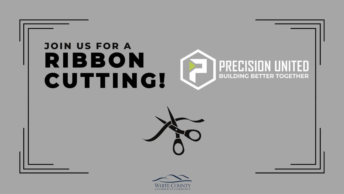 Ribbon Cutting for Precision United 