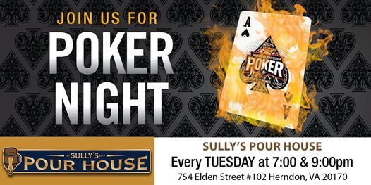 Sully's Poker Tournaments Tuesdays 7 and 9 pm