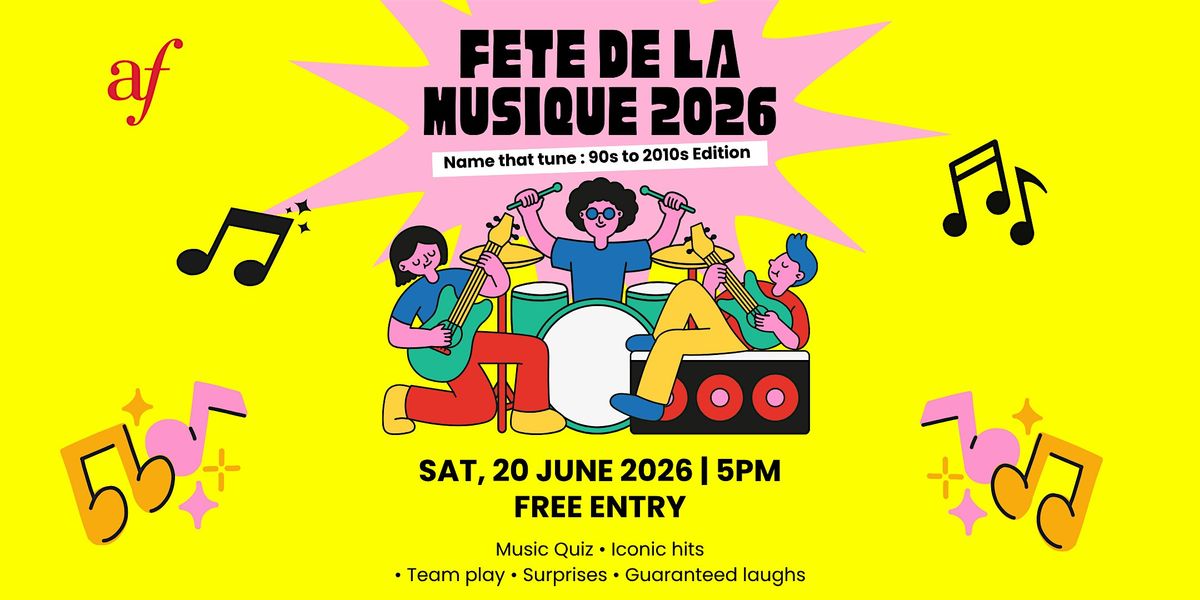 F\u00eate de la Musique 2026 - Name that tune (90s to 2010's Edition)